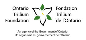 Ontario Trillium Foundation - an agency of the government of Ontario